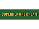 Superheroine Dream